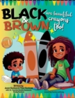 Image for Black &amp; Brown are beautiful crayons too!