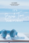 Image for It&#39;s BreakTime For Nurses