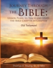 Image for Journey Through the Bible Lesson Plans to Teach and Study the Bible Chapter by Chapter Old Testament