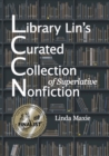 Image for Library Lin's Curated Collection of Superlative Nonfiction