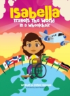 Image for Isabella Travels The World In A Wheelchair