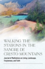 Image for Walking the Stations in the Sangre de Cristo Mountains