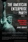 Image for The American Enterprise Party (Volume II) : American Enterprise Manifesto