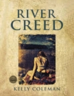 Image for River Creed by Kelly Coleman