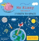Image for Mz Kissy Tells a Story of 3 Visits to Space