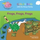 Image for Frogs, Frogs, Frogs