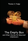 Image for The Empty Box and Other Stories for Reluctant Unbelievers