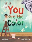 Image for You Are The Color