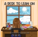 Image for A Desk to Lean on
