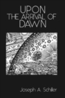 Image for Upon the Arrival of Dawn