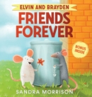 Image for Elvin and Brayden, Friends Forever