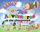Image for Addie&#39;s Adventures at the Playground