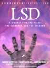 Image for LSD  : a journey into the asked, the answered, and the unknown