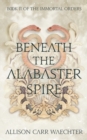 Image for Beneath the Alabaster Spire