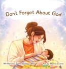 Image for Don&#39;t Forget About God