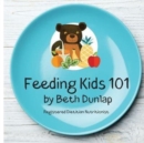 Image for Feeding Kids 101