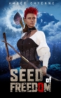 Image for Seed Of Freedom