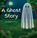 Image for A Ghost Story