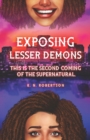 Image for Exposing Lesser Demons : This is the second coming of the supernatural.