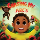Image for Chasing My ABC&#39;s