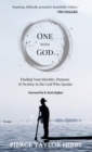Image for One with God : Finding Your Identity, Purpose, and Destiny in the God Who Speaks