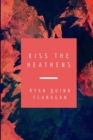 Image for Kiss the Heathens