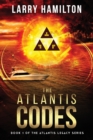 Image for The Atlantis Codes : Book 1 of the Atlantis Legacy Series: Book 1 of the Atlantis L