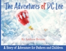 Image for The Adventures of DC Lee : A Story of Adventure for Fathers and Children