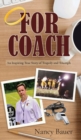 Image for For Coach : An Inspiring True Story of Tragedy and Triumph
