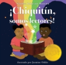 Image for !Chiquitin, somos lectores!