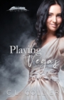 Image for Playing Vegas : Part of the Hot Vegas Nights Series