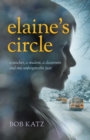 Image for Elaine&#39;s Circle : A Teacher, a Student, a Classroom, and One Unforgettable Year