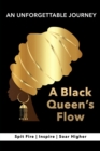 Image for Black Queen&#39;s Flow | A Journey of Self-Discovery to Achieve Success &amp; Remarkable Self-Confidence: Multi-Cultural Ethnic Collection of Black African-American Inspirational Poetry for Girls, Women, Students, Therapy, and Professional Development