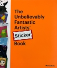 Image for The Unbelievably Fantastic Artists’ Stickers Book