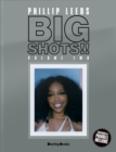 Image for Big Shots! Vol. 2: More Shots from the World of Music, Fashion and Beyond : More Shots from the Worlds of Music, Fashion and Beyond