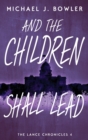 Image for And The Children Shall Lead