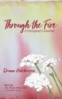 Image for Through the Fire: A Caregiver&#39;s Journal