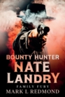 Image for Bounty Hunter Nate Landry : Family Fury