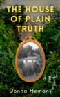 Image for The House of Plain Truth : A Novel