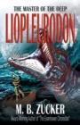Image for Theodore Roosevelt and the Hunt for the Liopleurodon