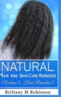 Image for Natural Hair and Skin Care Remedies (Volume I : Hair Remedies)