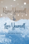 Image for Know Yourself to Love Yourself