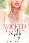 Image for Wicked Games We Play