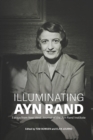 Image for Illuminating Ayn Rand : Essays from New Ideal, Journal of the Ayn Rand Institute