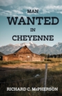 Image for Man Wanted in Cheyenne