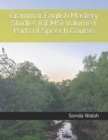 Image for Grammar English Mastery Studies (GEMS) Volume I : Parts of Speech Course