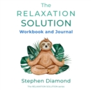 Image for The Relaxation Solution Workbook and Journal