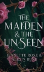 Image for The Maiden &amp; The Unseen