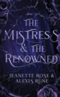 Image for The Mistress &amp; The Renowned : A Hades &amp; Persephone Retelling