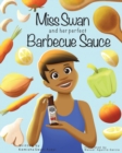 Image for Miss Swan and her perfect Barbecue Sauce